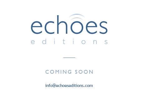 Echoes Editions